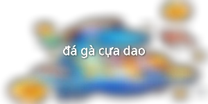 đá gà cựa dao