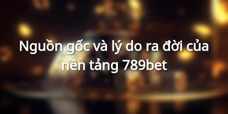 Sân chơi 789BET là địa điểm yêu thích của nhiều khách hàng