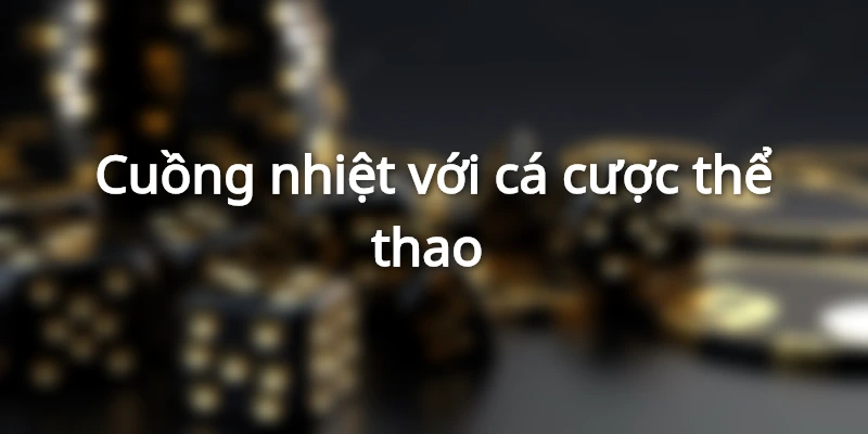 Thể thao 789BET sẵn sàng khiến người chơi bùng nổ